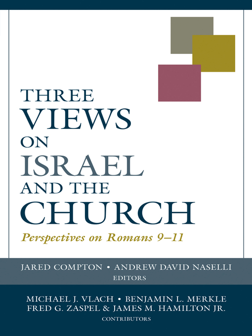 Title details for Three Views on Israel and the Church by Jared Compton - Available